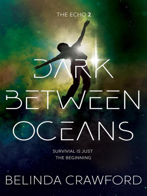 Title details for Dark Between Oceans by Belinda Crawford - Available